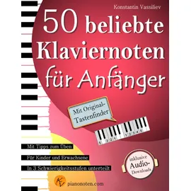 Independently published 50 beliebte Klaviernoten für Anfänger und Wiedereinsteiger