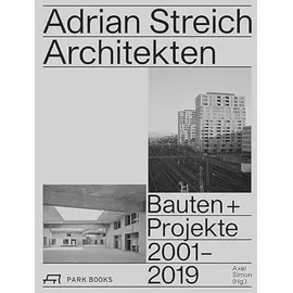 Park Books Adrian Streich Architekten Bauten und Projekte 2001–2019