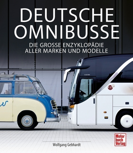 Deutsche Omnibusse - Wolfgang H. Gebhardt  Gebunden