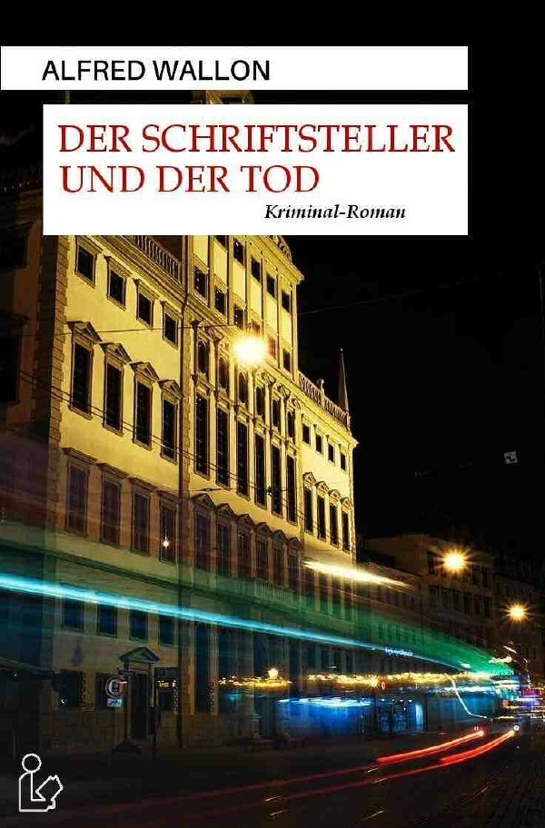 Der Schriftsteller Und Der Tod - Alfred Wallon  Kartoniert (TB)