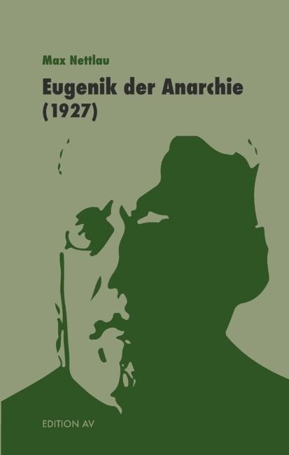Eugenik Der Anarchie - Max Nettlau  Taschenbuch