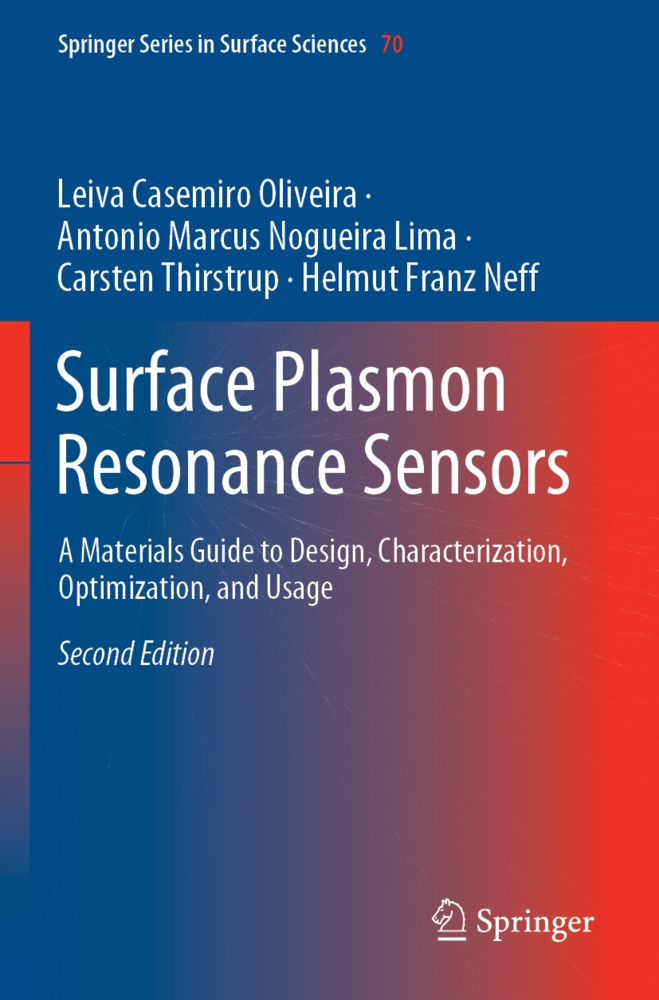 Surface Plasmon Resonance Sensors - Leiva Casemiro Oliveira  Antonio Marcus Nogueira Lima  Carsten Thirstrup  Helmut Franz Neff  Kartoniert (TB)