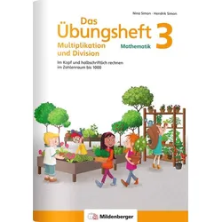 Das Übungsheft Mathematik 3 - Multiplikation und Division