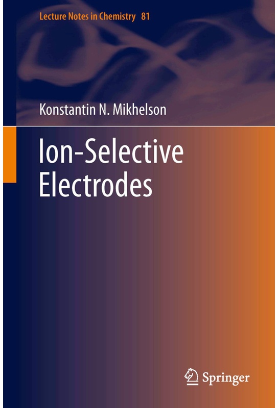 Ion-Selective Electrodes - Konstantin N. Mikhelson  Kartoniert (TB)