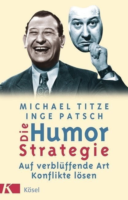 Die Humor-Strategie - Michael Titze  Inge Patsch  Kartoniert (TB)
