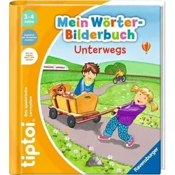 RAVENSBURGER 49265 tiptoi® Mein Wörter-Bilderbuch Unterwegs