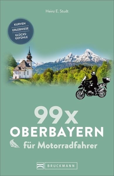 Preisvergleich Produktbild 99 x Oberbayern für Motorradfahrer