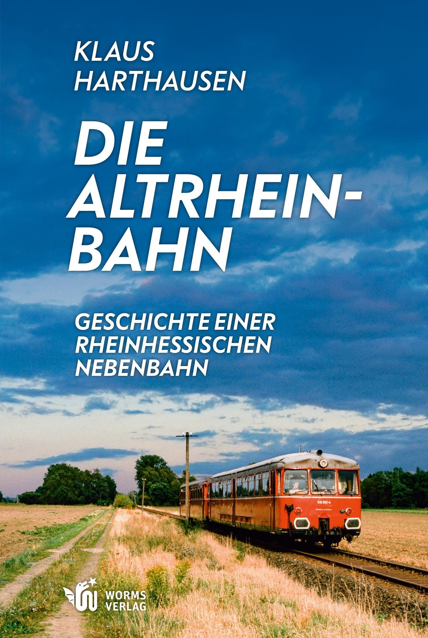 Die Altrheinbahn - Klaus Harthausen  Taschenbuch