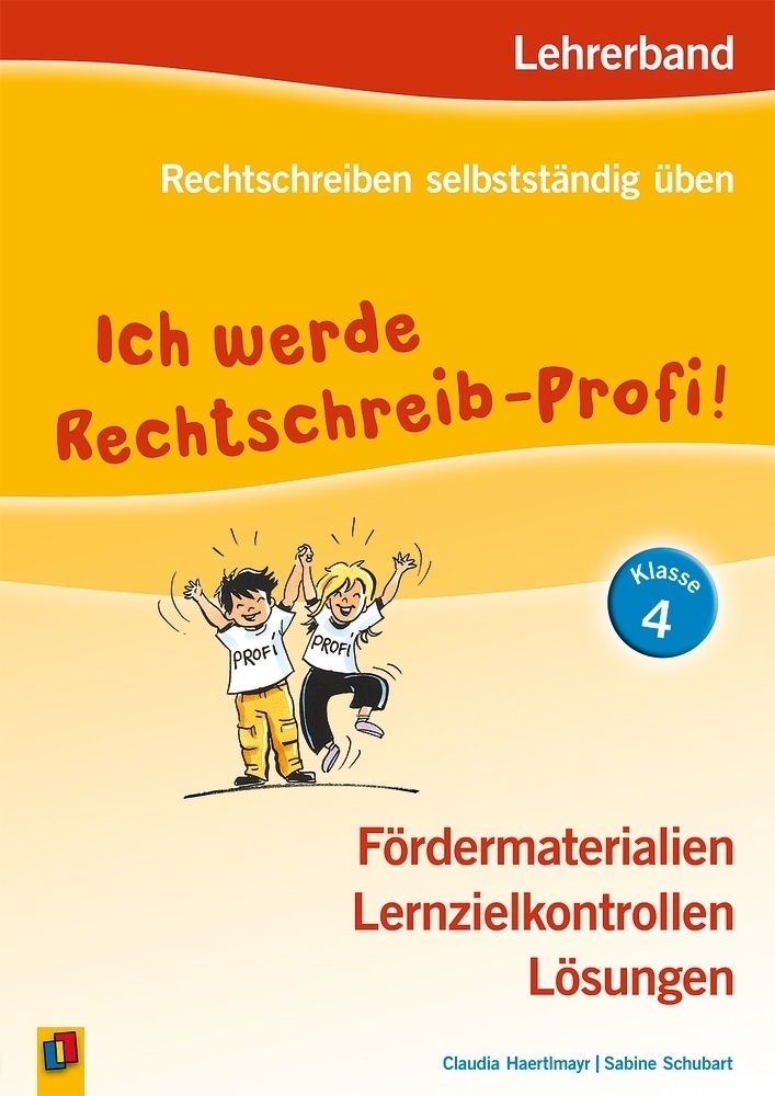 Rechtschreiben Selbstständig Üben / Ich Werde Rechtschreib-Profi! - Klasse 4 - Claudia Haertlmayr  Sabine Schubart  Kartoniert (TB)