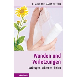 Wunden Und Verletzungen - Maria Treben, Kartoniert (TB)