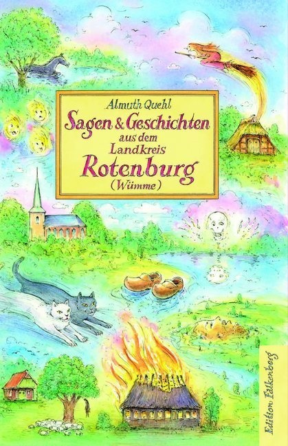 Sagen Und Geschichten Aus Dem Landkreis Rotenburg (Wümme) - Almuth Quehl  Gebunden