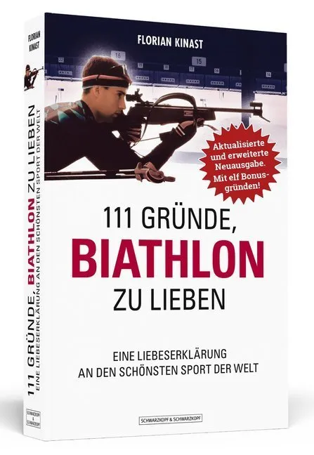 111 Gründe / 111 Gründe  Biathlon Zu Lieben - Florian Kinast  Kartoniert (TB)