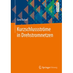 Kurzschlussströme In Drehstromnetzen; . - Gerd Balzer, Kartoniert (TB)
