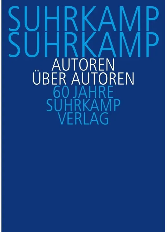 Suhrkamp  Suhrkamp. Autoren Über Autoren  Kartoniert (TB)