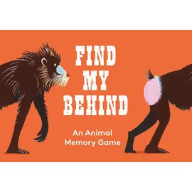 LAURENCE KING Find My Behind: An Animal Memory Game