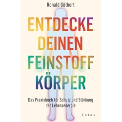 Entdecke Deinen Feinstoffkörper - Ronald Göthert, Kartoniert (TB)