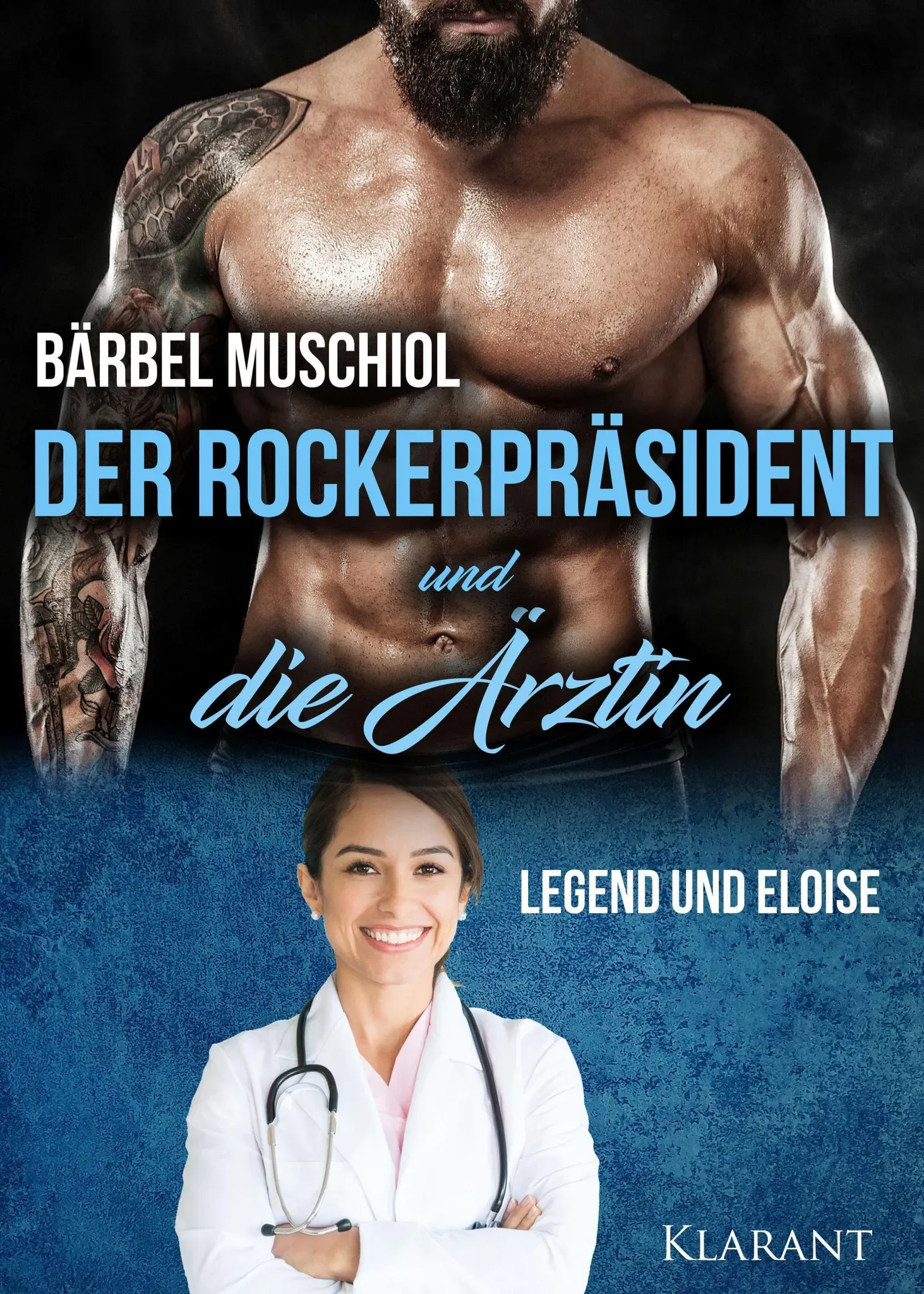 Der Rockerpräsident Und Die Ärztin. Rockerroman - Bärbel Muschiol  Taschenbuch