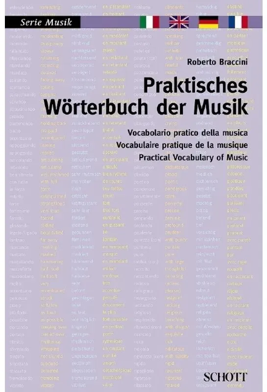 Praktisches Wörterbuch Der Musik. Vocabolario Pratico Della Musica. Practical Vocabulary Of Music. Vocabulaire Pratique De La Musique - Roberto Bracci