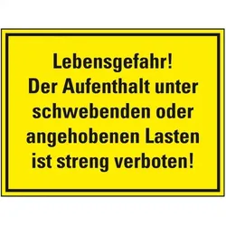 Schild I Hinweisschild Aufenthalt unter schwebenden oder aufgehob..., Kunststoff, 400x300mm