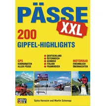 Highlights Verlag Pässe XXL 200 Gipfel-Highlights: die 200 schönsten Pässe der Alpen