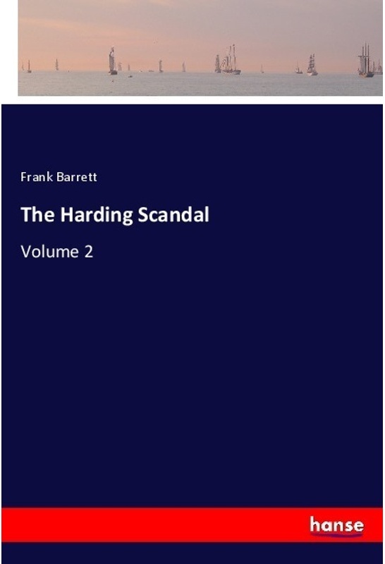 The Harding Scandal - Frank Barrett  Kartoniert (TB)