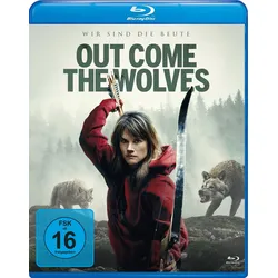 Out Come The Wolves - Wir sind die Beute