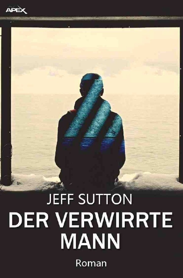 Der Verwirrte Mann - Jeff Sutton  Kartoniert (TB)