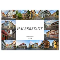 Calvendo Halberstadt Impressionen (Wandkalender 2026 DIN A3 quer), CALVENDO