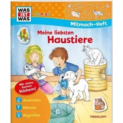 TESSLOFF 378867576 WAS IST WAS Junior Mitmach-Heft Meine liebsten Haustiere