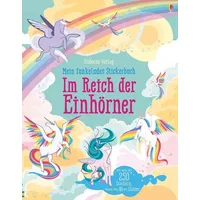 Usborne Verlag Mein funkelndes Stickerbuch: Im Reich der Einhörner