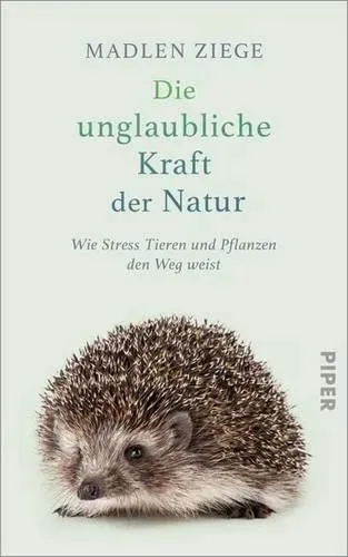 Preisvergleich Produktbild Die unglaubliche Kraft der Natur