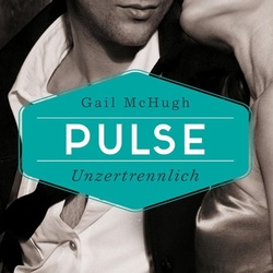 Collide-Serie 2: Pulse - Unzertrennlich