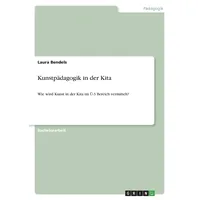 GRIN Verlag Kunstpädagogik in der Kita