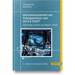 Informationssicherheit und Prototypenschutz nach ISA 6 & TISAX®