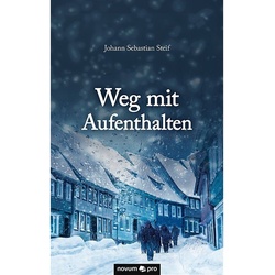 Weg Mit Aufenthalten - Johann Sebastian Steif, Kartoniert (TB)