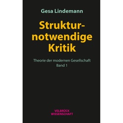 Strukturnotwendige Kritik - Gesa Lindemann, Gebunden