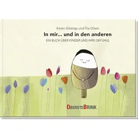 OBERSTEBRINK In mir... und in den anderen - Ein Buch über Kinder und ihre Gefühle