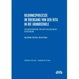 Dohrmann Verlag Bildungsprozesse im Übergang von der Kita in die Grundschule: Eine Evaluationsstudie zum Early Excellence-Ansatz in Deutschland