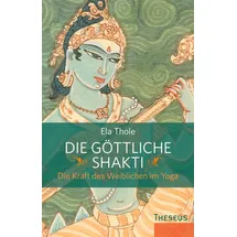 Theseus Verlag in Kamphausen Media GmbH Die göttliche Shakti:
