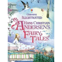 Usborne Verlag Illustrated Hans Christian Andersen's Fairy Tales