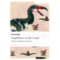 GRIN Verlag Vogelriesen in der Urzeit