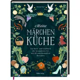 Hoelker Verlag Meine Märchenküche: Ein Koch- und Lesebuch
