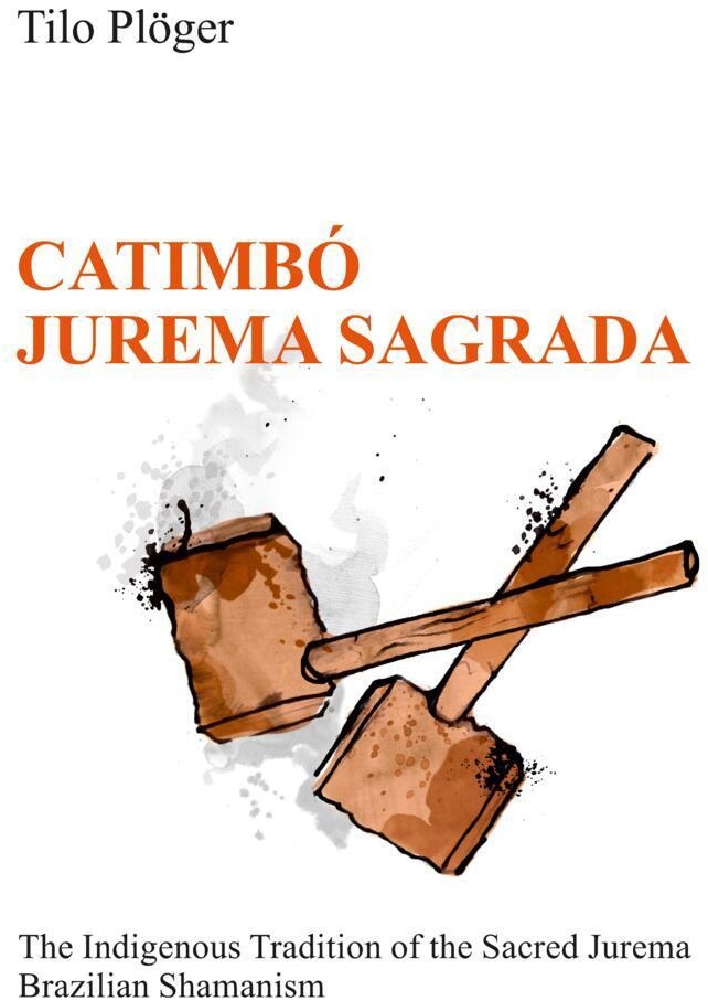 Catimbó - Jurema Sagrada - Tilo Plöger  Kartoniert (TB)