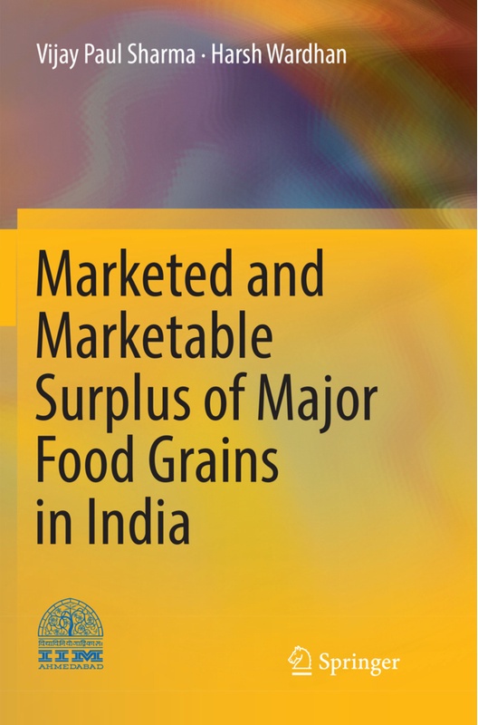 Marketed And Marketable Surplus Of Major Food Grains In India - Vijay Paul Sharma  Harsh Wardhan  Kartoniert (TB)