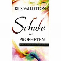 GrainPress Verlag Schule der Propheten: Buch von Kris Vallotton