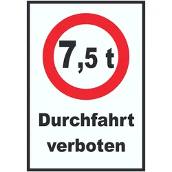 HB-Druck Durchfahrt verboten 7,5 Tonnen Schild A0 (841x1189mm)