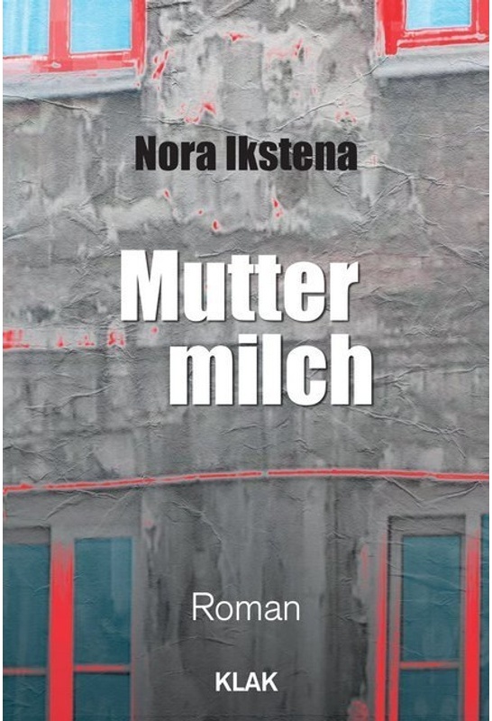 Muttermilch - Nora Ikstena  Kartoniert (TB)
