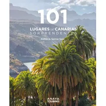 Anaya Touring 101 Lugares de Canarias sorprendentes (Guías Singulares)