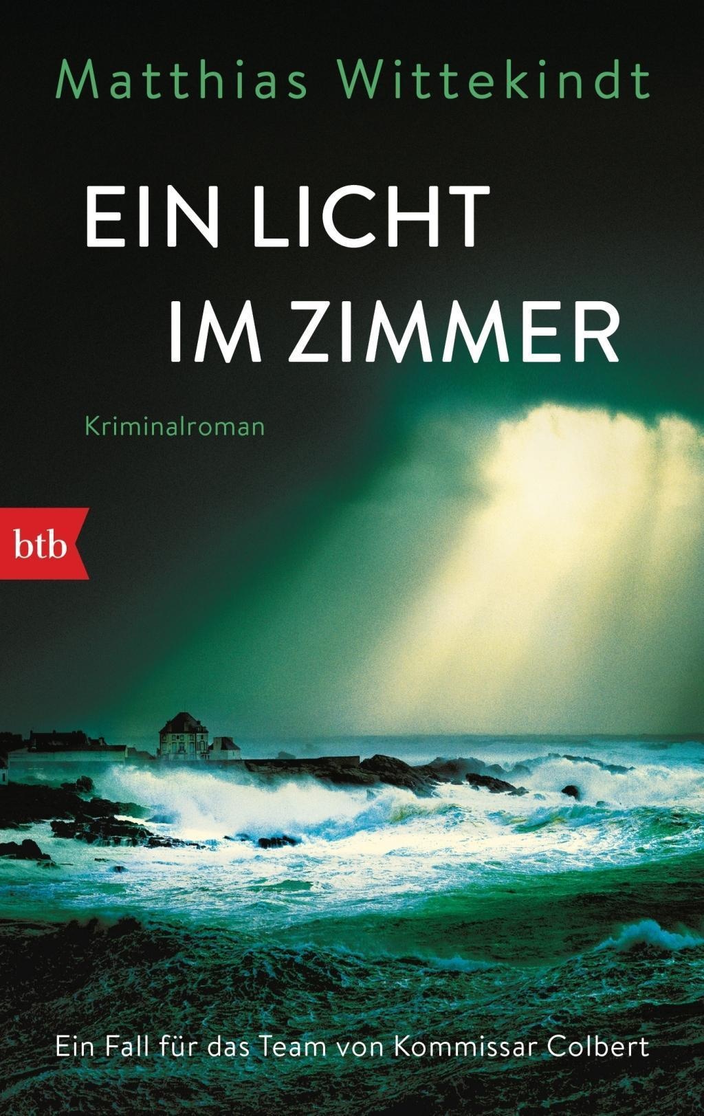 Ein Licht Im Zimmer / Kommissar Colbert Bd.3 - Matthias Wittekindt  Taschenbuch