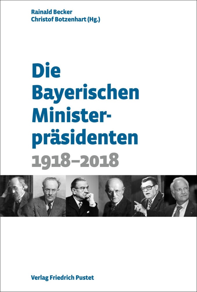 Die Bayerischen Ministerpräsidenten  Gebunden
